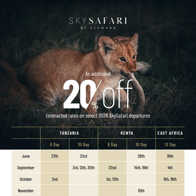 An additional 20% off contracted rates on select 2026 SkySafari departures